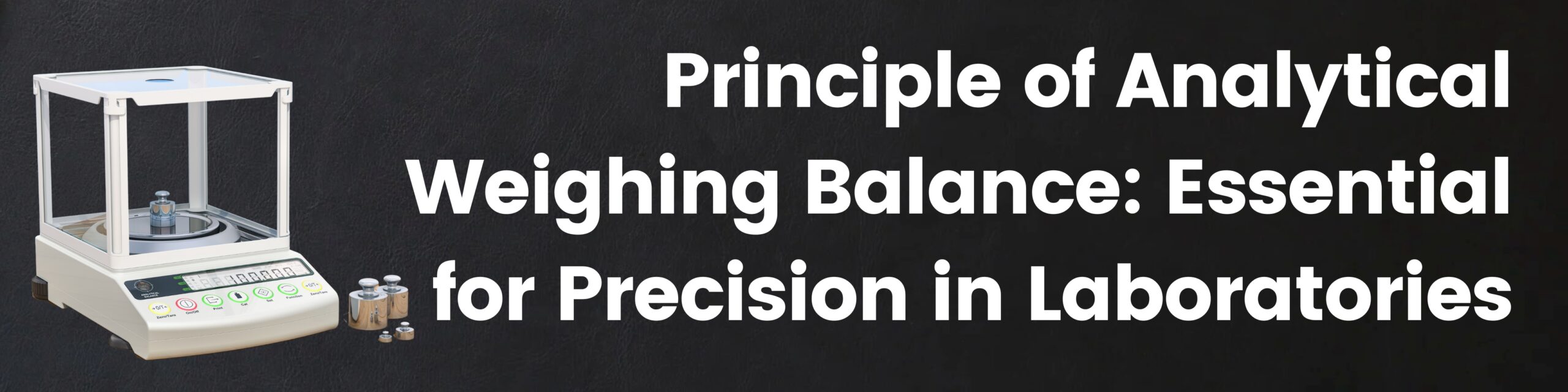 Principle of Analytical Weighing Balance